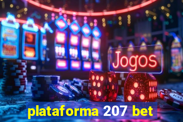 plataforma 207 bet